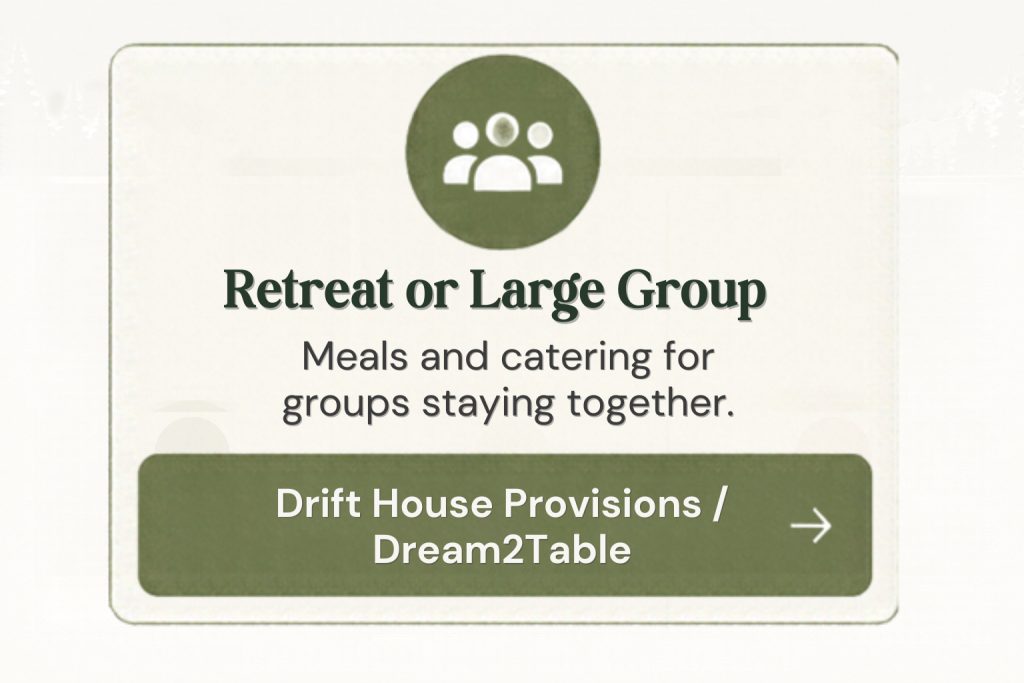 Retreat and large group catering service for guests staying together at a cabin