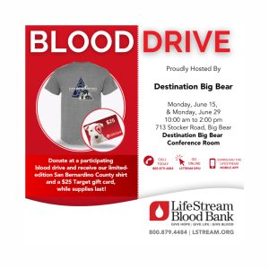 Promotional graphic for the Big Bear Summer Blood Drive hosted by Destination Big Bear with donor gift incentives and event details.