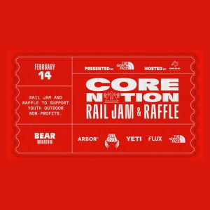 Core Nation Rail Jam and Raffle event at Bear Mountain in Big Bear Lake supporting youth outdoor nonprofits