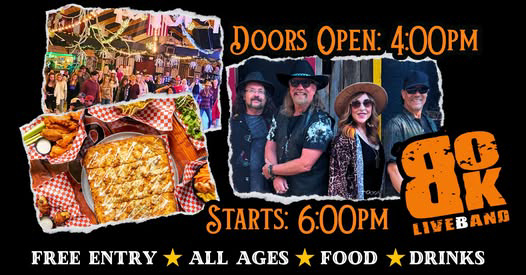 Live music event at Wyatt’s Grill & Saloon featuring 80K Live Band, doors open at 4PM, music starts at 6PM, free entry with food and drinks available.