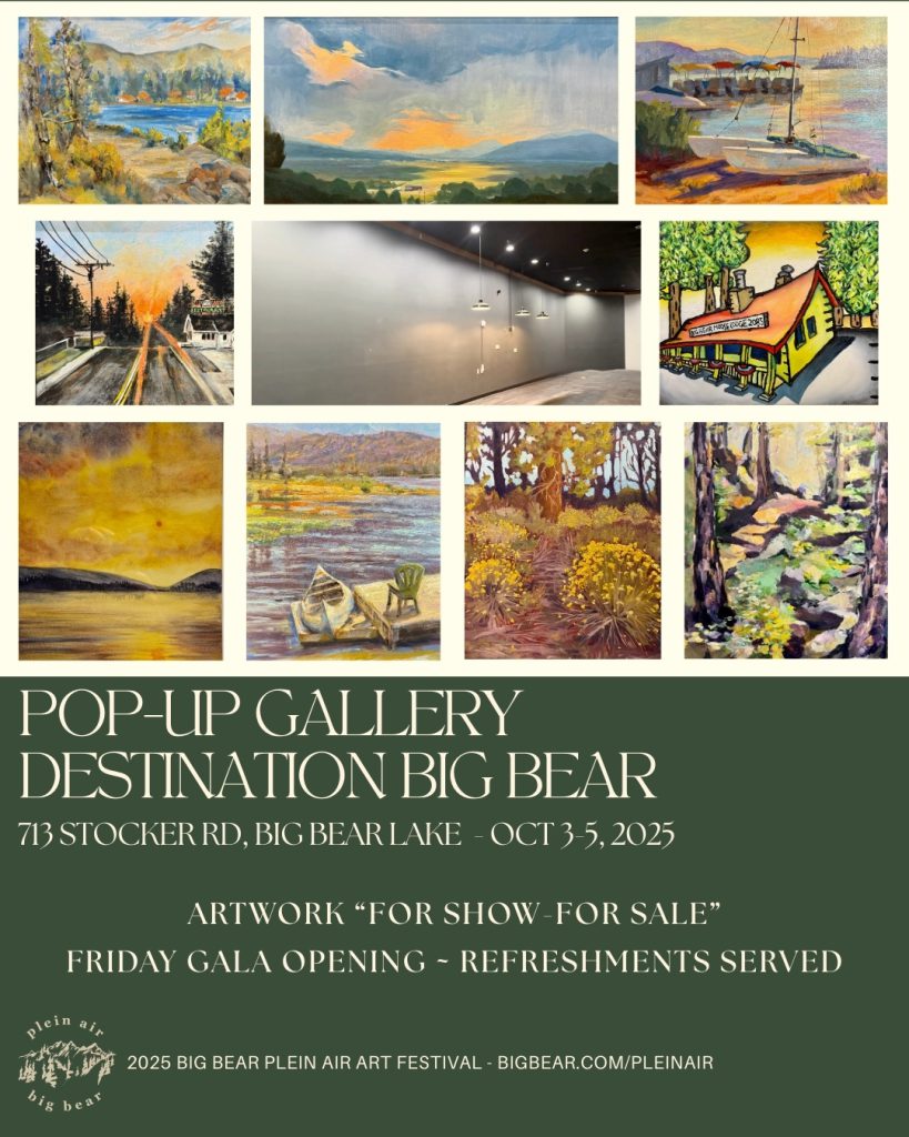 Pop-Up Gallery Destination Big Bear - Flyer with images of plein air paintings above it.