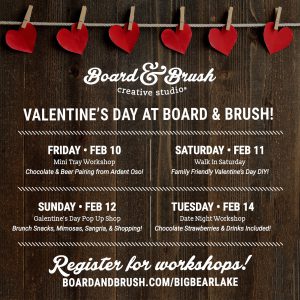 UPCOMING EVENTS at Board & Brush Creative Studio Big Bear