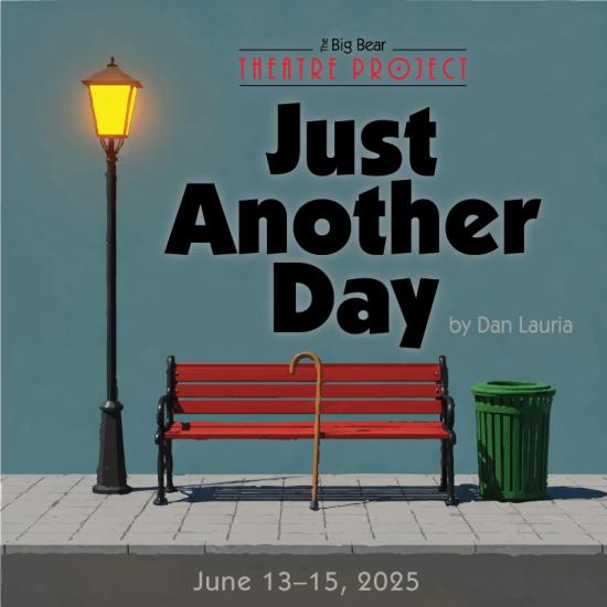 Poster titled "Just Another Day" featuring a scenic view of Big Bear.