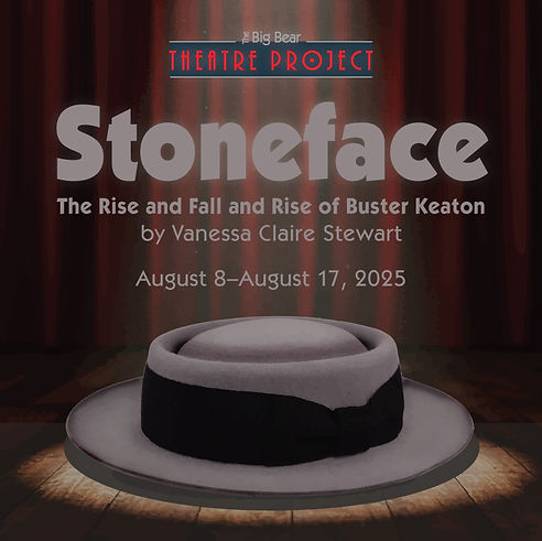 A poster with a gray hat and black band on a wooden stage, by Vanessa Claire Stewart for the Big Bear Theatre Project, to depict Buster Keaton’s rise and fall.