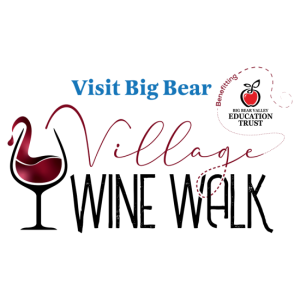 The logo for the Big Bear Village Wine Walk features a wine glass and text, with an apple icon indicating it benefits the Big Bear Valley Education Trust.