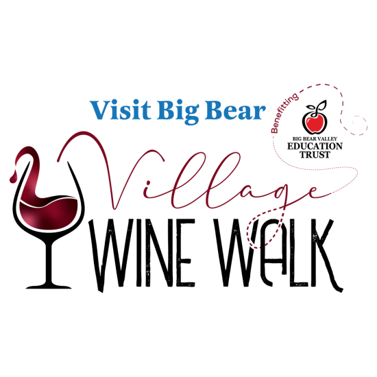 The logo for the Big Bear Village Wine Walk features a wine glass and text, with an apple icon indicating it benefits the Big Bear Valley Education Trust.