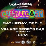 An image of a flyer for the "Creedlecosm" event presented by Volcom Stone at Village Sports Bar in Big Bear, on Saturday, December 3.